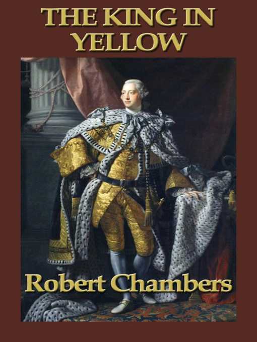 Title details for The King in Yellow by Robert Chambers - Available